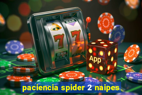 paciencia spider 2 naipes